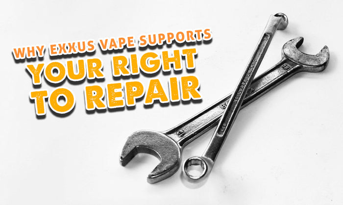 Por qué Exxus Vape respalda su derecho a reparación